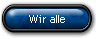 Wir alle